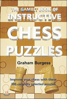 The Gambit Book of Instructive Chess Puzzles