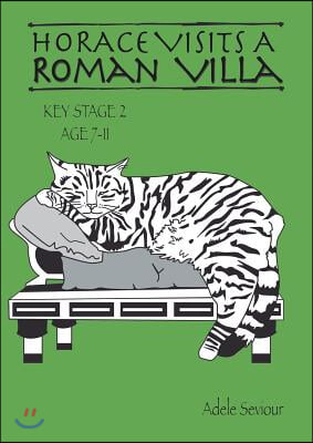 Horace Visits A Roman Villa (age 7-11 years): Horace Helps Learn English