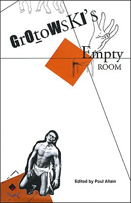 Grotowski's Empty Room