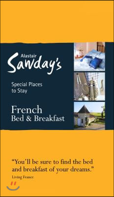 Special Places to Stay: French Bed &amp; Breakfast