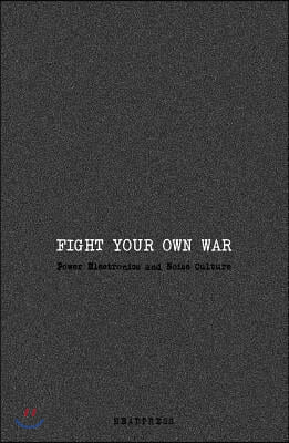 Fight Your Own War