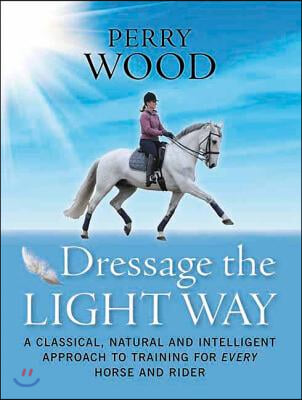 Dressage The Light Way