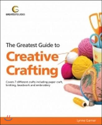 Greatest Guide to Creative Crafting