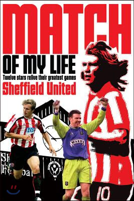 Sheffield United Match of My Life: Bramall Lane Legends Relive Their Favourite Games