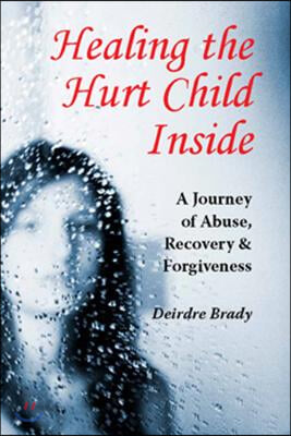 Healing the Hurt Child Inside