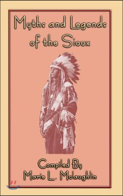 Myths and Legends of the Sioux