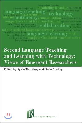 Second Language Teaching and Learning with Technology: Views of Emergent Researchers