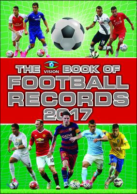 The Vision Book of Football Records 2017