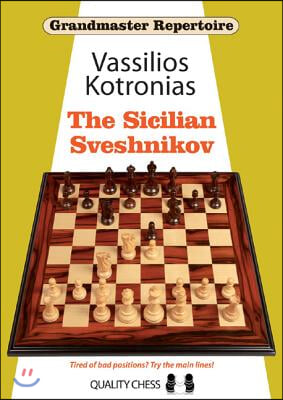 Grandmaster Repertoire 18: The Sicilian Sveshnikov