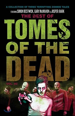 The Best of Tomes of the Dead, Volume Two: Tide of Souls, Hungry Hearts and Way of the Barefoot Zombie