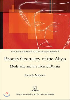 Pessoa&#39;s Geometry of the Abyss