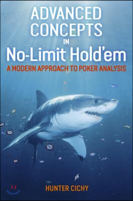 Advanced Concepts in No-Limit Hold&#39;em