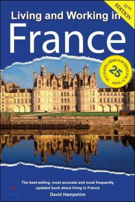 Living and Working in France: A Survival Handbook