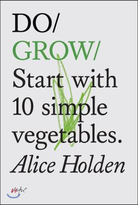 Do Grow: Start with 10 Simple Vegetables