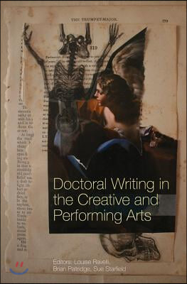 Doctoral Writing in the Creative and Performing Arts