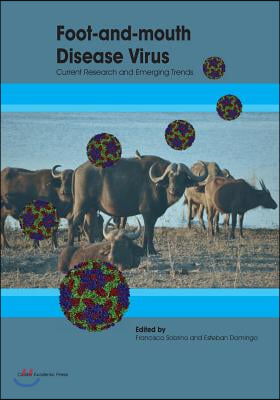 Foot-And-Mouth Disease Virus: Current Research and Emerging Trends