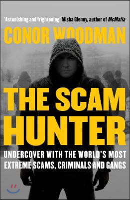 The Scam Hunter: Investigating the Criminal Heart of the Global City