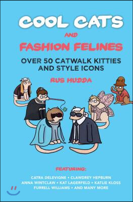 Cool Cats and Fashion Felines