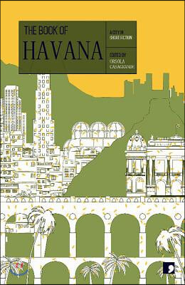 The Book of Havana: A City in Short Fiction