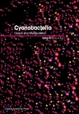 Cyanobacteria: Omics and Manipulation