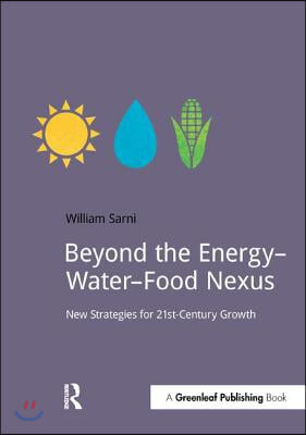 Beyond the Energy–Water–Food Nexus