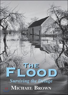 The Flood: Surviving the Deluge