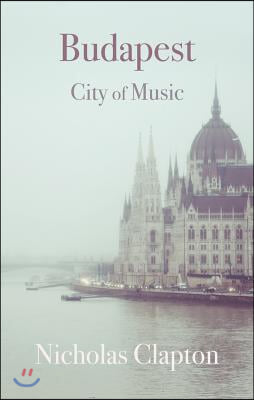 Budapest: City of Music