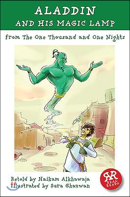 Aladdin and His Magic Lamp: From the One Thousand and One Nights