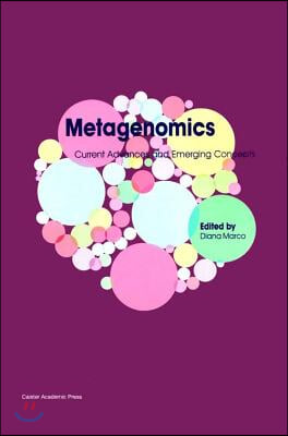 Metagenomics: Current Advances and Emerging Concepts