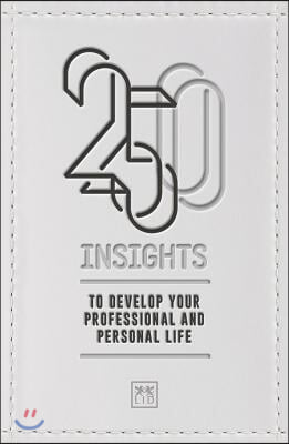 250 Insights: To Develop Your Professional and Personal Life