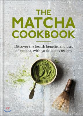 The Matcha Cookbook