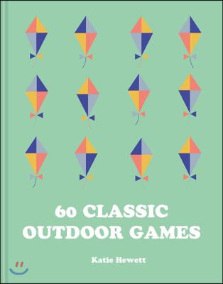 60 Classic Outdoor Games