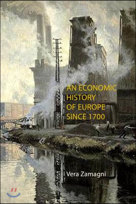 An Economic History of Europe Since 1700