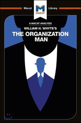 An Analysis of William H. Whyte's the Organization Man