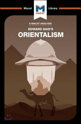 An Analysis of Edward Said&#39;s Orientalism