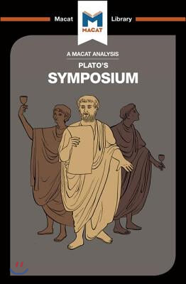 An Analysis of Plato&#39;s Symposium