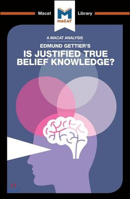 An Analysis of Edmund Gettier's Is Justified True Belief Knowledge? - 예스24