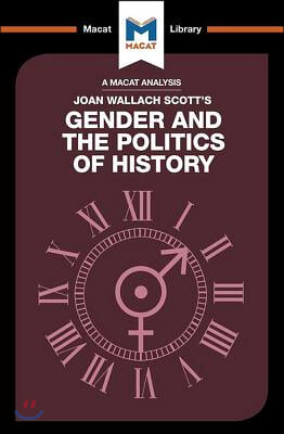 An Analysis of Joan Wallach Scott's Gender and the Politics of History
