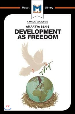 An Analysis of Amartya Sen&#39;s Development as Freedom