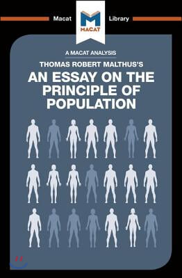 An Analysis of Thomas Robert Malthus's An Essay on the Principle of Population