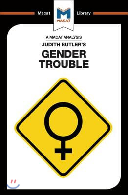 Analysis of Judith Butler's Gender Trouble