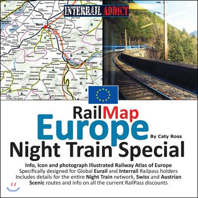 Railmap Europe - Night Train Special 2017: Specifically Designed for Global Interrail and Eurail Railpass Holders