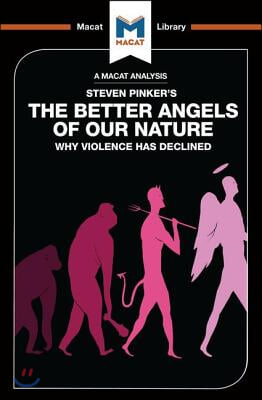 Analysis of Steven Pinker&#39;s The Better Angels of Our Nature