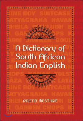 A Dictionary of South African Indian English