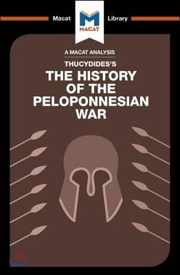 An Analysis of Thucydides&#39;s History of the Peloponnesian War