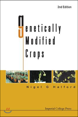 Genetically Modified Crops (2nd Edition)