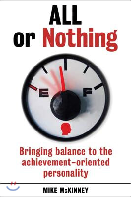 All or Nothing: Bringing Balance to the Achievement-Oriented Personality