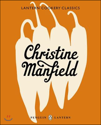 Christine Manfield: Lantern Cookery Classics