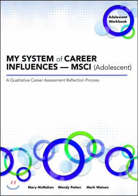 My System of Career Influences -- Msci (Adolescent): Workbook