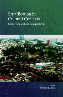 Stratification in Cultural Contexts: Cases from East and Southeast Asia Volume 15